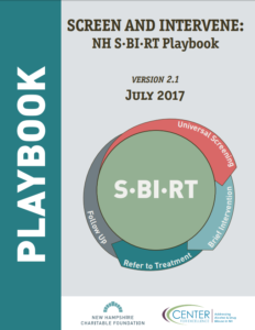 Screen and Intervene: NH S·BI·RT Playbook Version 2.1, July 2017